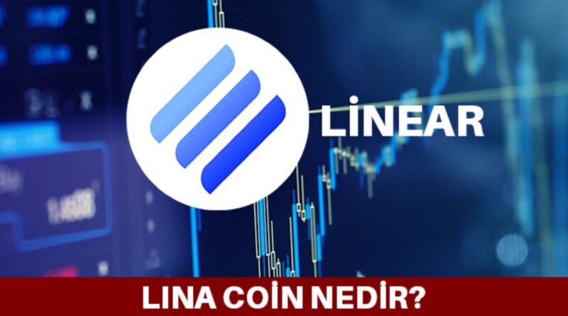 Linear (LINA) coin nedir? Güncel Linear (LINA) Coin yorum ve grafiği